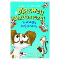Maxwell maidanezul si veverita fara poveste - Steve Voake