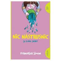 Nic Nastrusnic si clubul secret - Francesca Simon