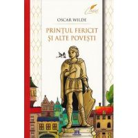 Printul fericit si alte povesti - Oscar Wilde