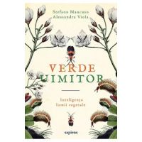 Verde uimitor - Stefano Mancuso, Alessandra Viola