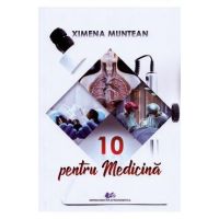 10 pentru medicina - Ximena Muntean