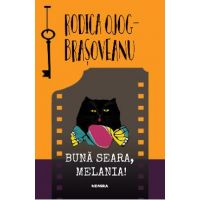 Buna seara, Melania! - Rodica Ojog-Brasoveanu