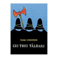 Cei trei talhari - Tomi Ungerer