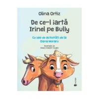 De ce-l iarta Irinel pe Bully - Olina Ortiz