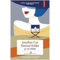 Domnul Wilder si cu mine - Jonathan Coe