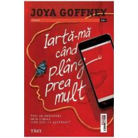 Iarta-ma cand plang prea mult - Joya Goffney