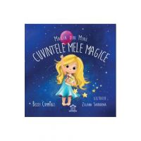 Magia din mine. Cuvintele mele magice - Becky Cummings, Zuzana Svobodova