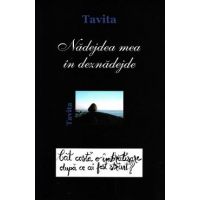 Nadejdea mea in deznadejde - Tavita