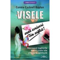 Visele sunt scrisori din suflet! - Connie Cockrell Kaplan