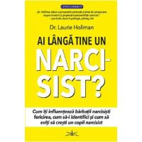 Ai langa tine un narcisist? - Dr. Laurie Hollman
