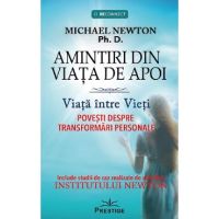 Amintiri din viata de apoi - Michael Newton