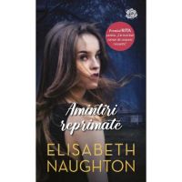 Amintiri reprimate - Elisabeth Naughton