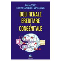 Boli renale ereditare si congenitale - Adrian Covic, Cristina Gavrilovici, Mircea Covic