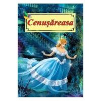 Cenusareasa. Poveste ilustrata - Fratii Grimm