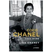 Coco Chanel. Viata intima - Lisa Chaney
