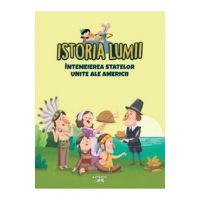 Istoria lumii. Intemeierea Statelor Unite ale Americii