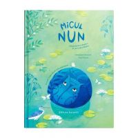 Micul Nun. Hipopotamul albastru de pe malul Nilului - Geraldine Elschner, Anja Klauss