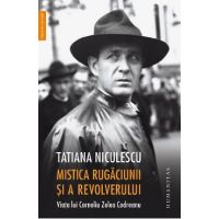 Mistica rugaciunii si a revolverului - Tatiana Niculescu