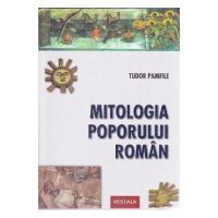 Mitologia poporului roman - Tudor Pamfile