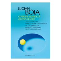 O privire teoretica asupra istoriei - Lucian Boia