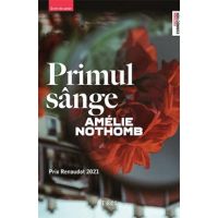 Primul sange - Amelie Nothomb