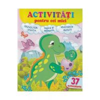 Activitati pentru cei mici: Dinozaurul. 37 autocolante