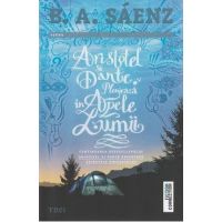 Aristotel si Dante plonjeaza in apele lumii - B.A. Saenz