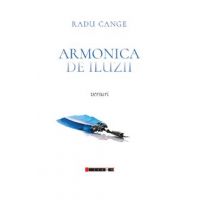 Armonica de iluzii - Radu Cange