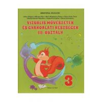 Arte vizuale. Limba maghiara - Clasa 3 - Manual - Adina Grigore, Mihaela Nitu, Maria-Magdalena Pletea, Elena-Otilia Tiroiu, Claudia-Daniela Negritoiu, Augustina Anghel, Elena Dumitrescu