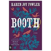 Booth - Karen Joy Fowler