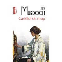 Castelul de nisip - Iris Murdoch