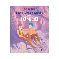 Erus si lumile nevazute Vol.3: Familia - Alec Blenche