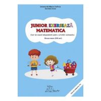 Junior exerseaza matematica. 5-6 ani. Grupa mare - Smaranda Maria Cioflica, Daniela Dosa