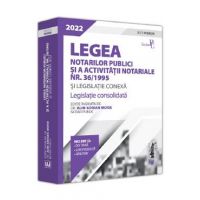 Legea notarilor publici si a activitatii notariale nr. 36/1995 si legislatie conexa 2022