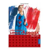 Limba franceza. Limba moderna 2 - Clasa 5 - Manual - Gina Belabed, Claudia Dobre, Diana Ionescu