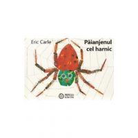 Paianjenul cel harnic - Eric Carle