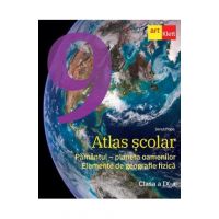 Atlas scolar - Clasa 9 - Pamantul, planeta oamenilor. Elemente de geografie fizica - Ionut Popa