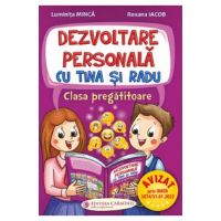 Dezvoltare personala cu Tina si Radu - Clasa pregatitoare - Luminita Minca, Roxana Iacob
