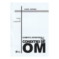 Elementul definitoriu al conditiei de om - Eugen Gombos