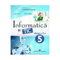 Informatica si TIC - Clasa 5 - Manual - Rodica Pintea, Filonela Balasa