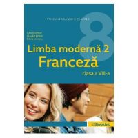 Limba franceza. Limba moderna 2 - Clasa 8 - Manual - Gina Belabed, Claudia Dobre, Diana Ionescu