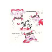 Nu am voie sa fac nimic! - Thierry Robberecht, Annick Masson
