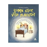 Somn usor, vise placute! - Kristina Andres