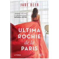 Ultima rochie de la Paris - Jade Beer
