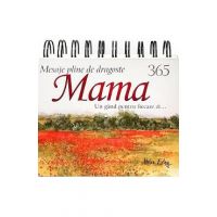 Calendar: Mama. 365 mesaje pline de dragoste 365