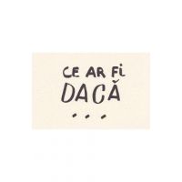 Carte postala: Ce ar fi daca..