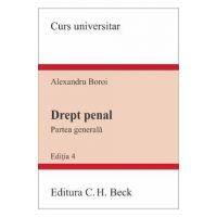 Drept penal. Partea generala Ed.4 - Alexandru Boroi