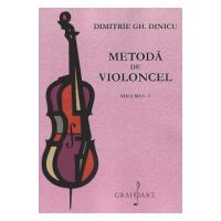 Metoda de violoncel Vol.1 - Dimitrie Gh. Dinicu