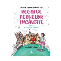 Regatul pernelor incalcite. Printesa si creatura paroasa - Bogdan Tiberiu Dumitrescu