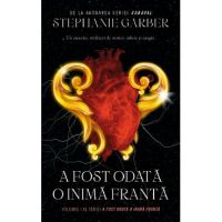 A fost odata o inima franta - Stephanie Garber
